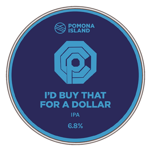I&#39;d Buy That For A Dollar - IPA, 6.8%