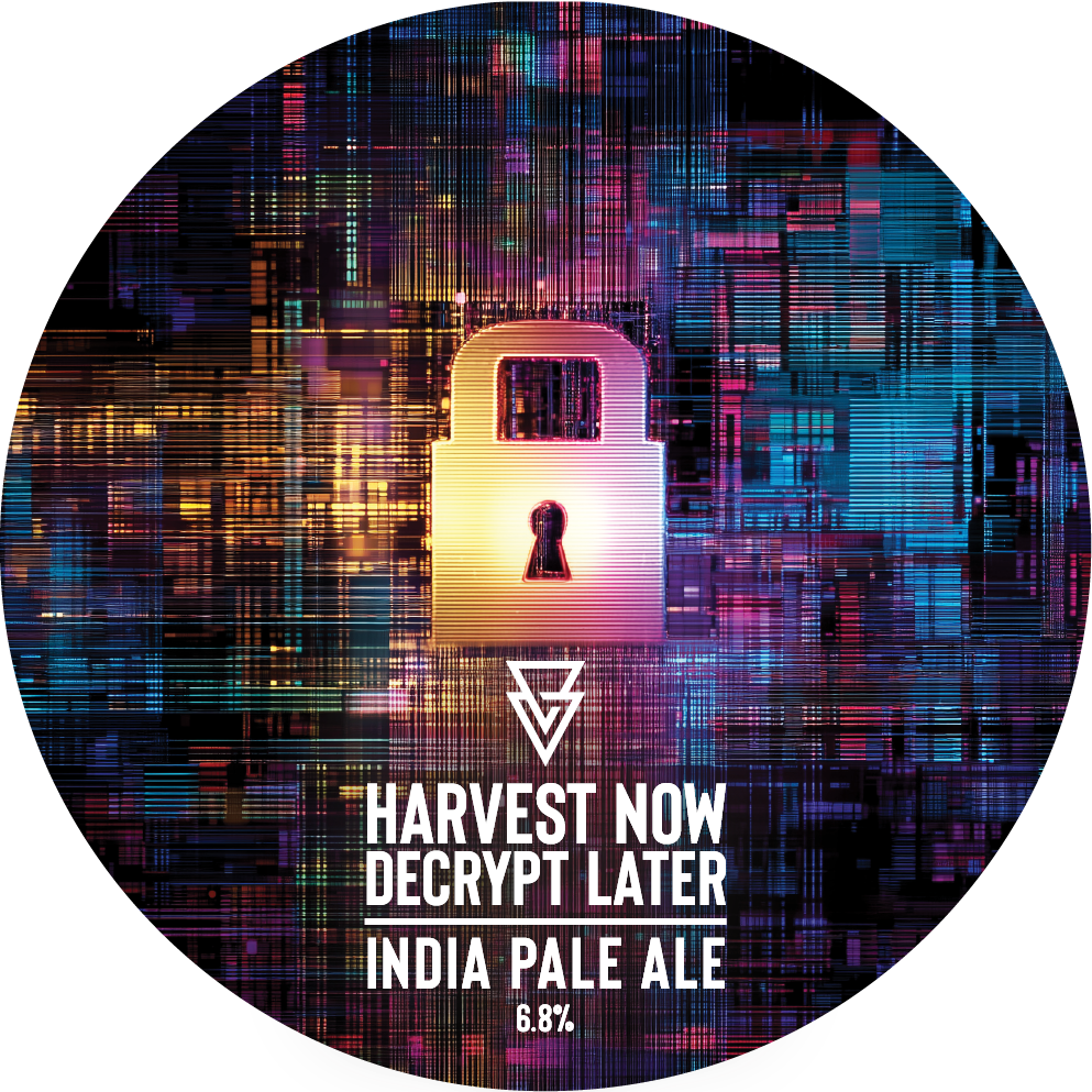Harvest Now Decrypt Later - IPA, 6.8%