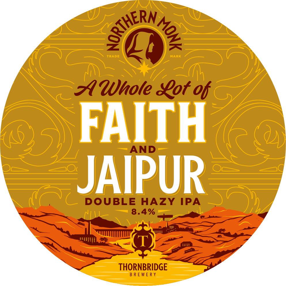 A Whole Lot Of Faith &amp; Jaipur - Hazy DIPA, 8.4%