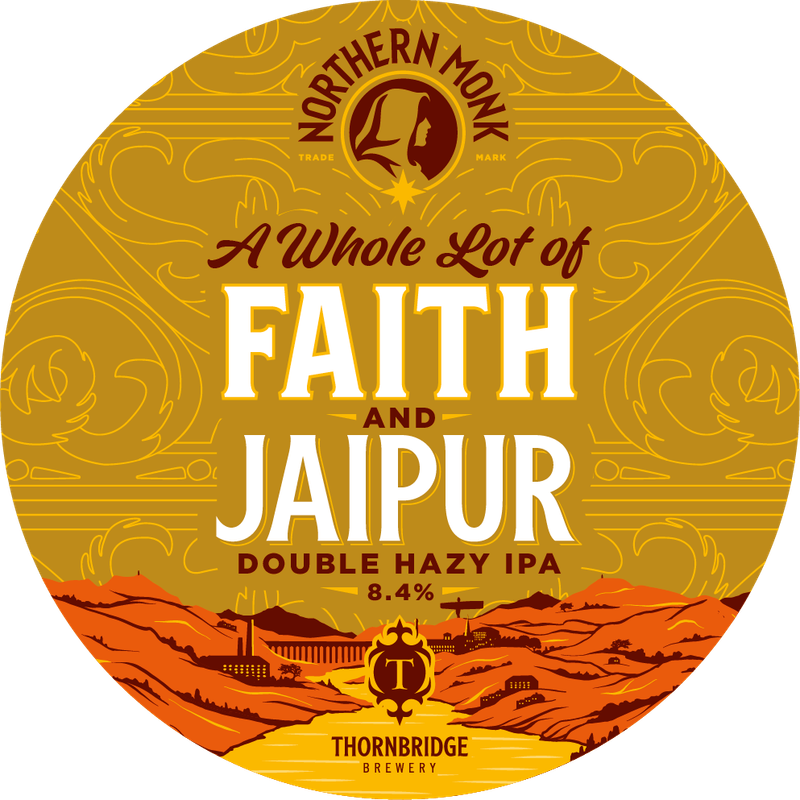 A Whole Lot Of Faith &amp; Jaipur - Hazy DIPA, 8.4%