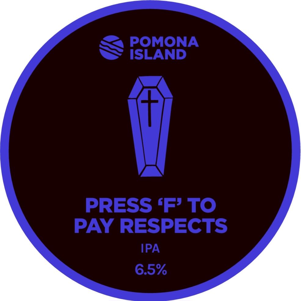 Press F To Pay Respects - IPA, 6.5%