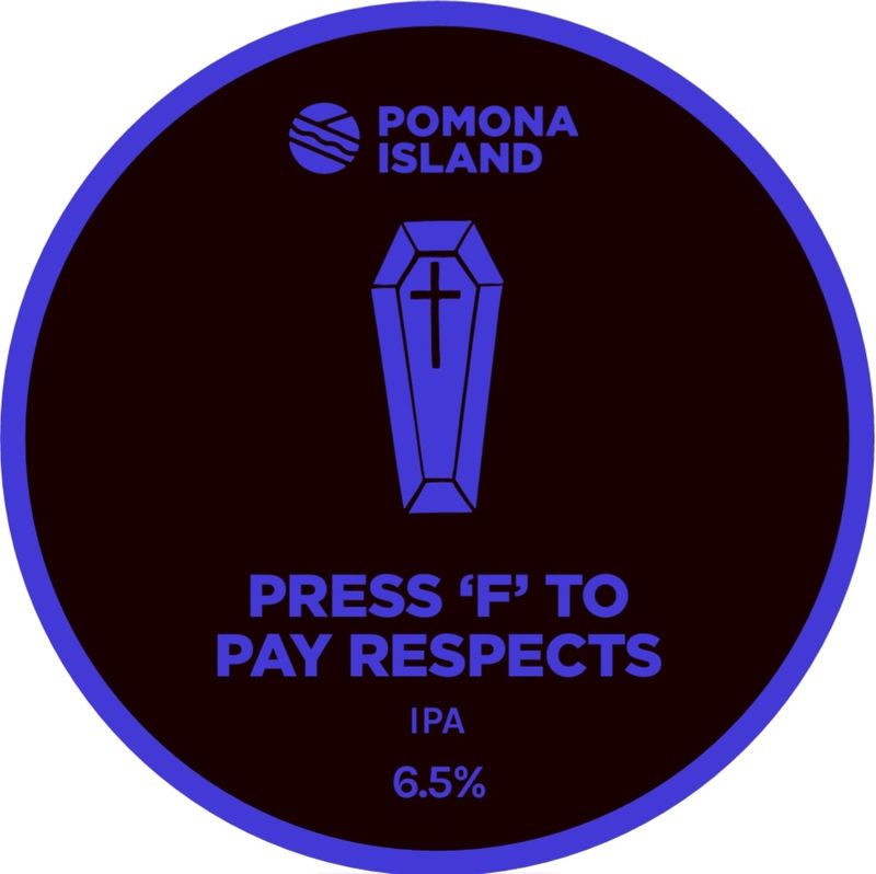 Press F To Pay Respects - IPA, 6.5%