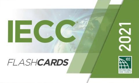 2021 International Energy Conservation Code (IECC) Flash Cards