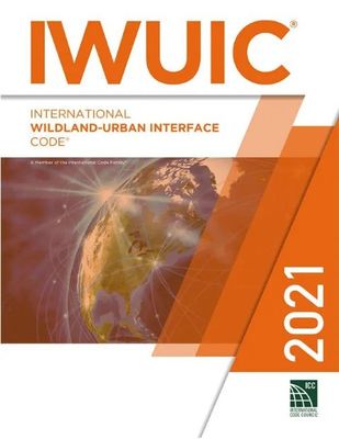 2021 International Wildland-Urban Interface Code (IWUIC), Soft Cover