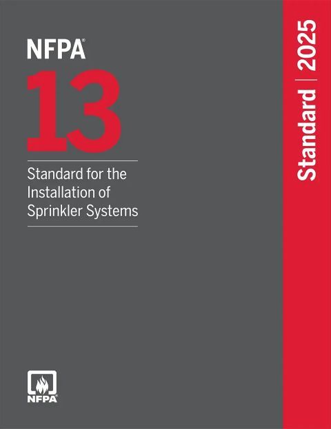 NFPA 13: Standard for the Installation of Sprinkler Systems, 2025 Edition