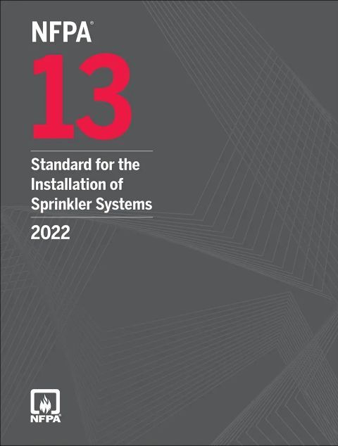 NFPA 13: Standard for the Installation of Sprinkler Systems, 2022 Edition