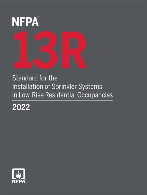 NFPA 13R: Standard for the Installation of Sprinkler Systems in Low-Rise Residential Occupancies, 2022 Edition