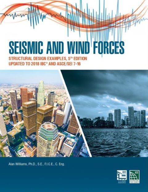 Seismic and Wind Forces: Structural Design Examples, 5th Edition