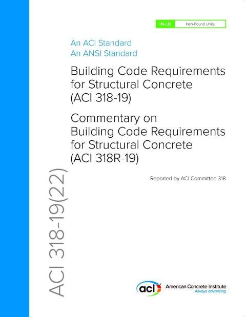 ACI 318-19: Building Code Requirements for Structural Concrete and Commentary