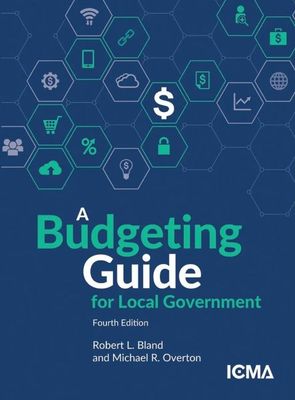 A Budgeting Guide for Local Government, 4th Edition