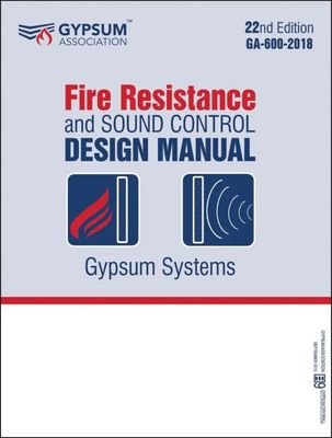 GA-600-2018 PLUS - Fire Resistance and Sound Control Design Manual, 22nd Edition