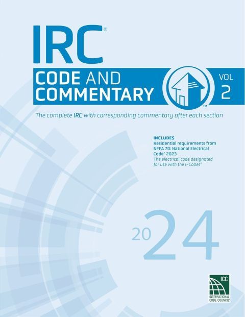 2024 IRC Code and Commentary, Volume 2