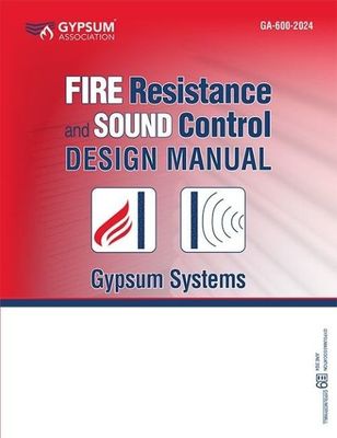 GA-600-2024 Fire Resistance and Sound Control Design Manual Gypsum Systems