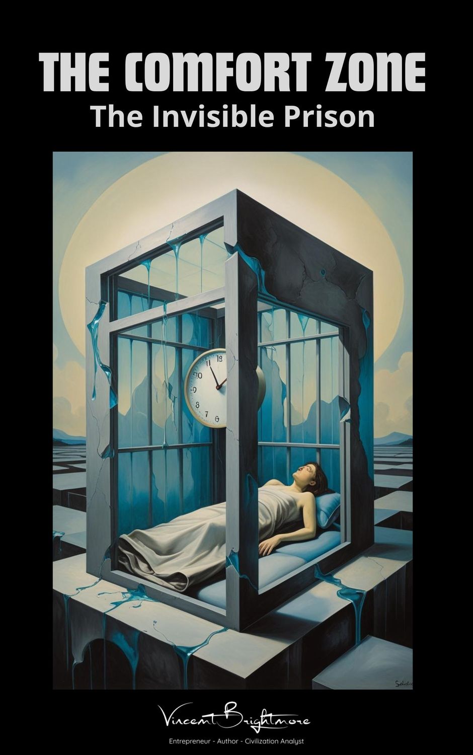 THE COMFORT ZONE - THE INVISIBLE PRISON