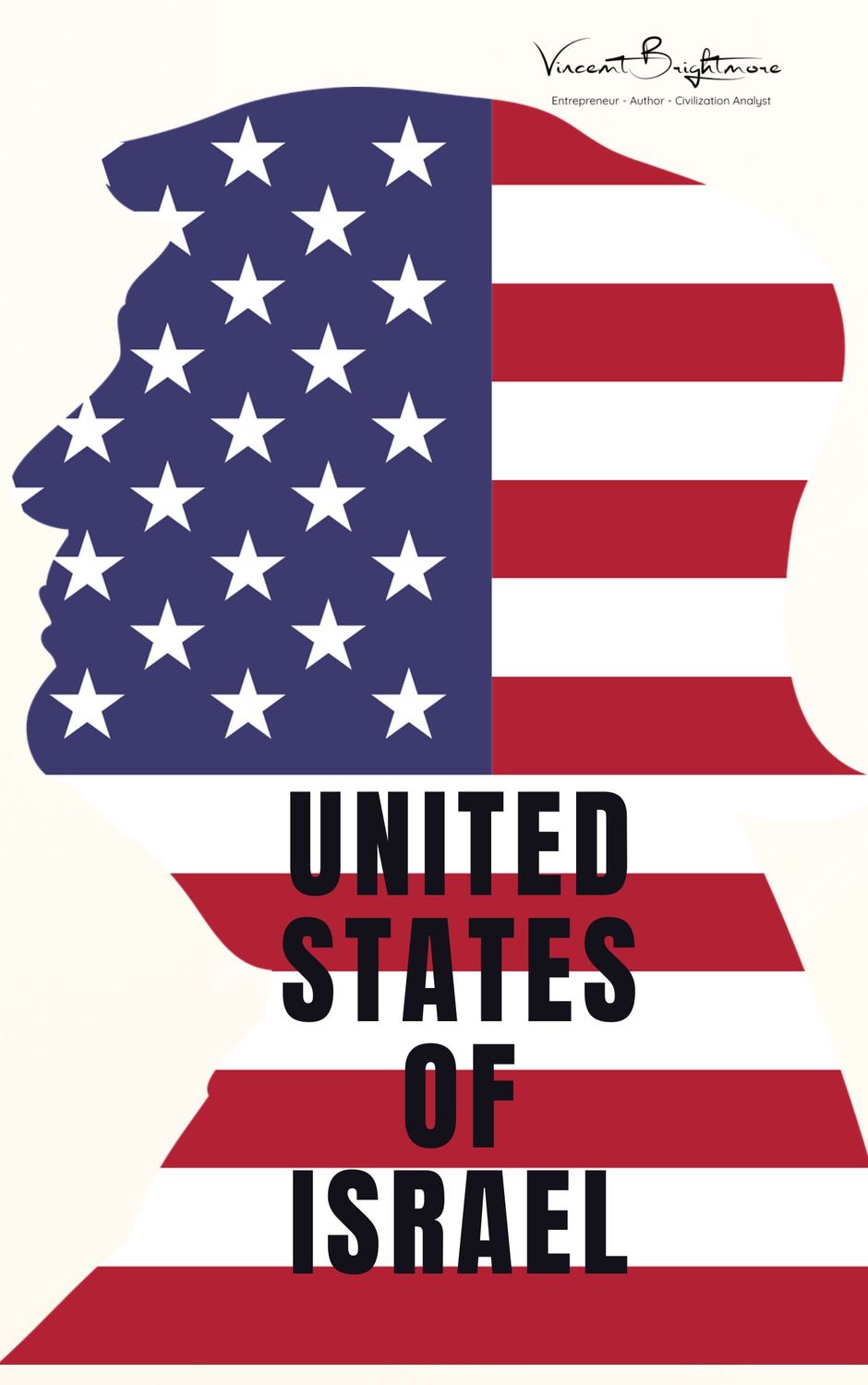 UNITED STATES OF ISRAEL, YOU&#39;VE BEEN LIVING AN ILLUSION FOR 200 YEARS.