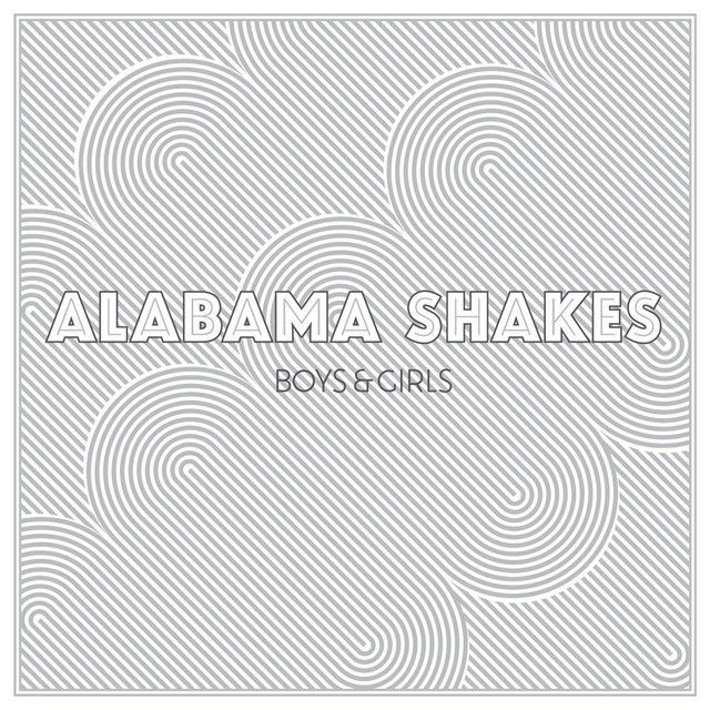 Alabama Shakes - Boys &amp; Girls