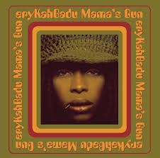 Erykah Badu - Mama&#39;s Gun