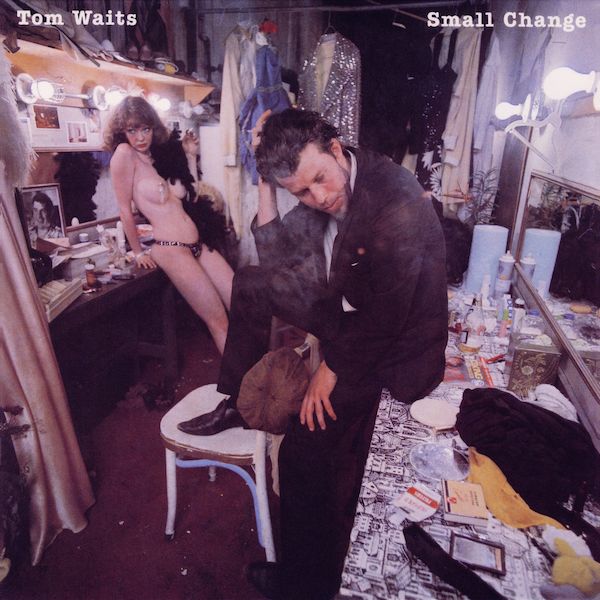 Tom Waits -  Small Change