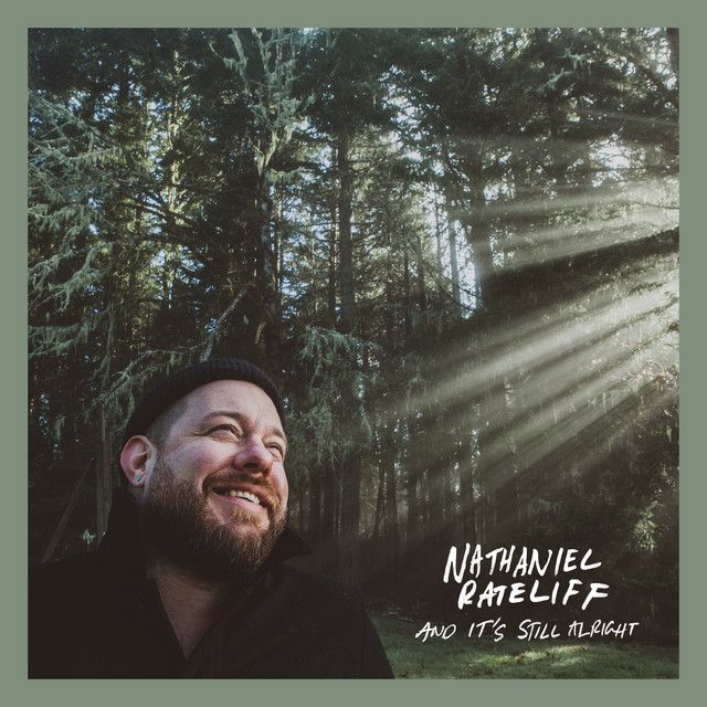 Nathaniel Rateliff - And It&#39;s Still Alright