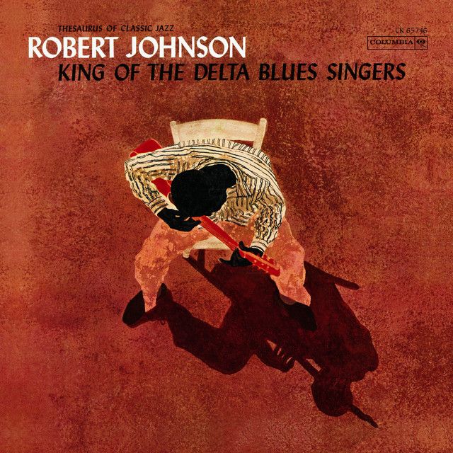 Robert Johnson - King of the Delta Blues Singers Volume 1 + 2  (2 LP)