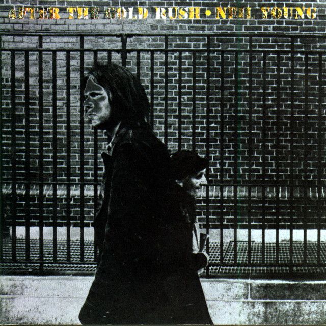 Neil Young - After the Gold Rush.  (Out of Print).