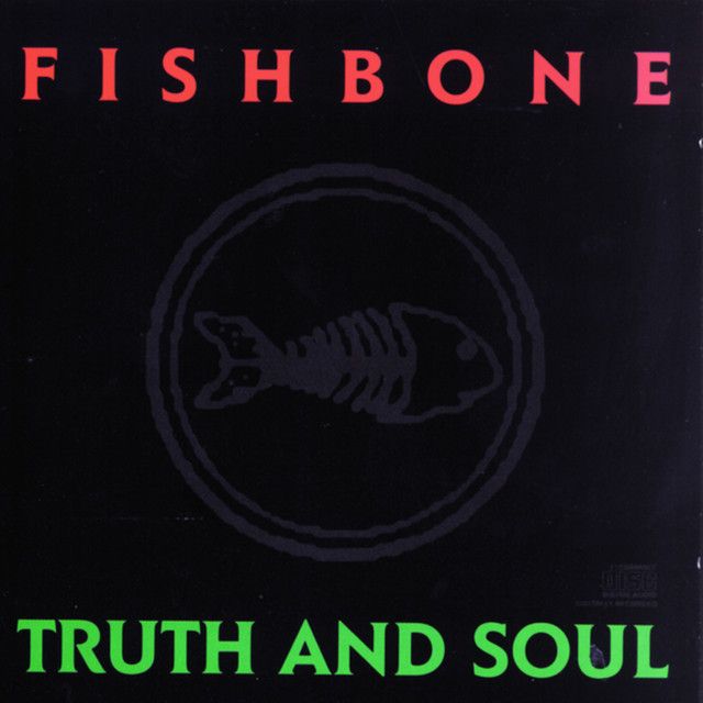 Fishbone - Truth &amp; Soul. 35th Anniversary