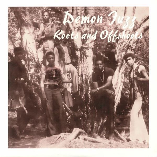 Demon Fuzz - Roots and Offshoots