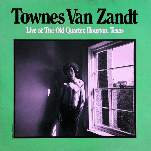 Townes Van Zandt - Live at The Old Quarter, Houston, Texas