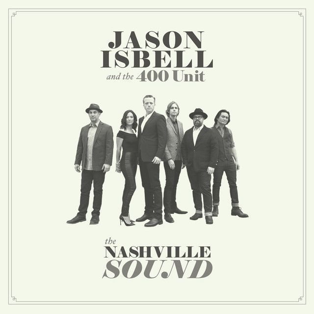 Jason Isbell - The Nashville sound