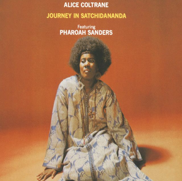 Alice Coltrane - Journey In Satchidananda