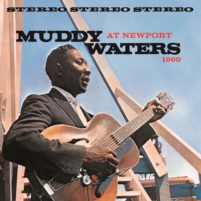 Muddy Waters - Live at Newport 1960