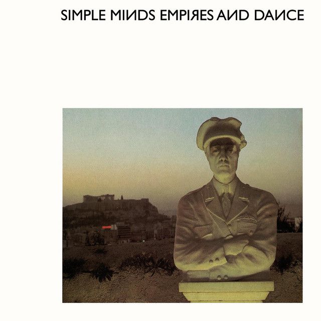 Simple Minds - Empires and Dance