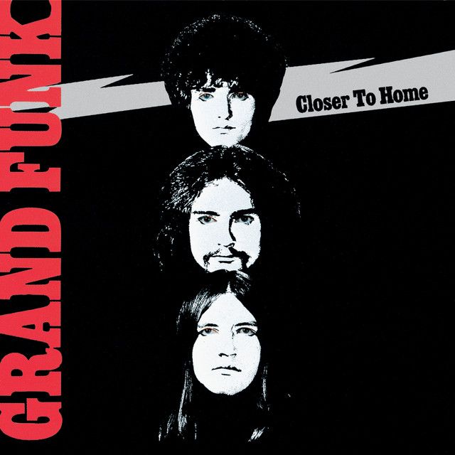 Grand Funk - Closer To Home