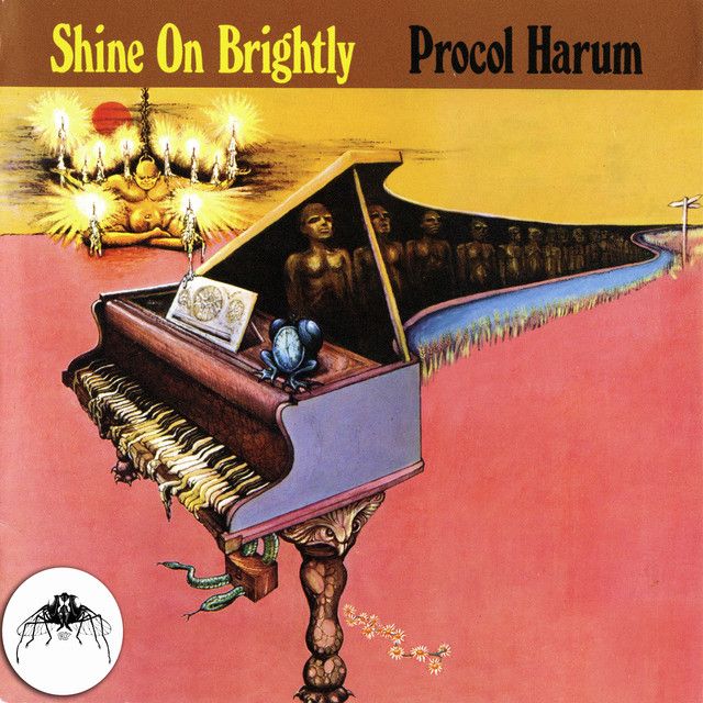 Procol Harum - Shine On Brightly.