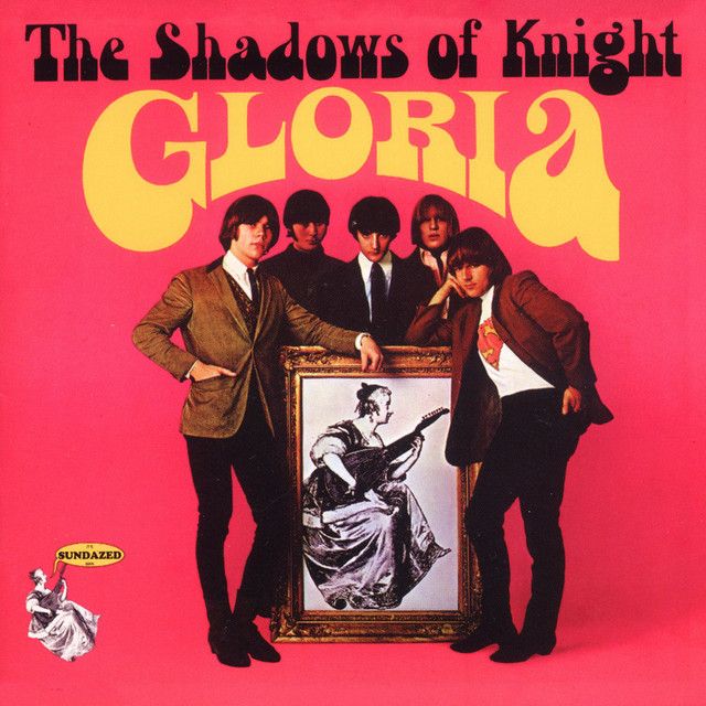 Shadows Of Knight - Gloria!