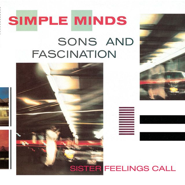 Simple Minds - Sister Feelings Call.