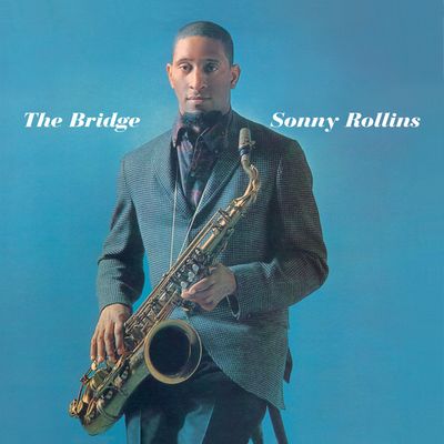 Sonny Rollins - The Bridge