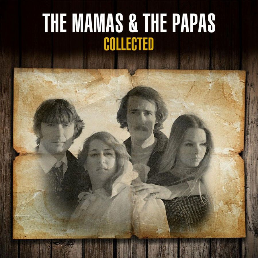 The Mamas &amp; The Papas - Collected