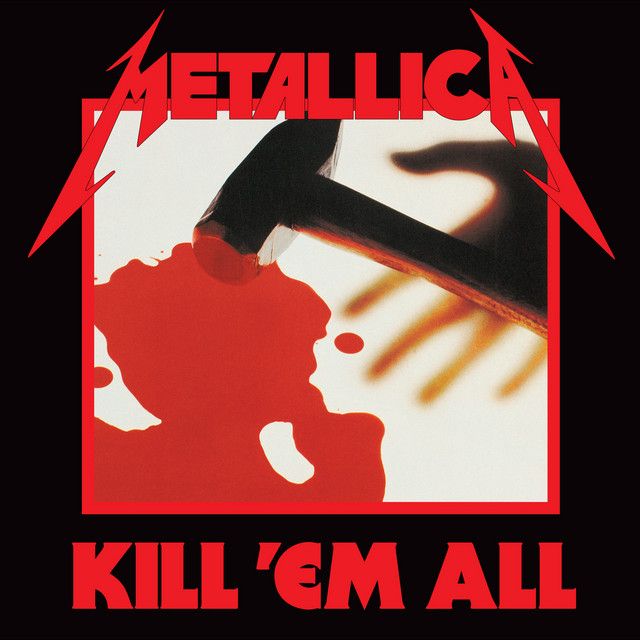 Metallica - Kill &#39;Em All