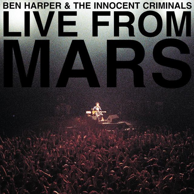 Ben Harper - Live From Mars