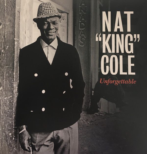 Nat King Cole - Unforgettable