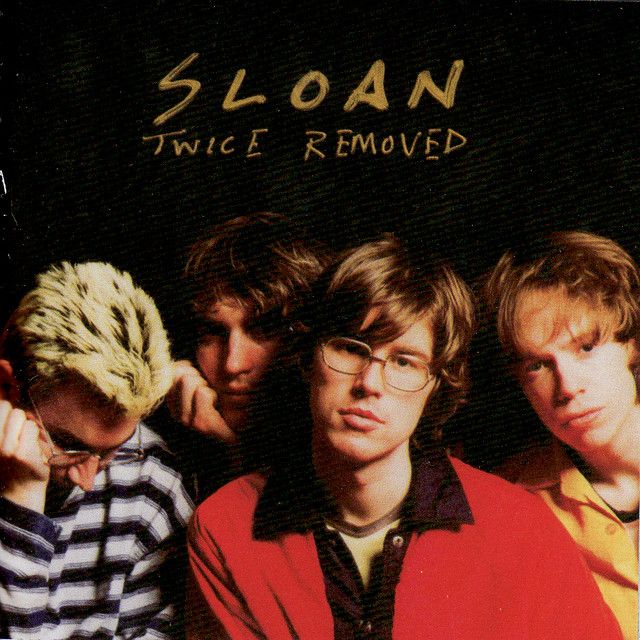 Sloan - Twice Removed