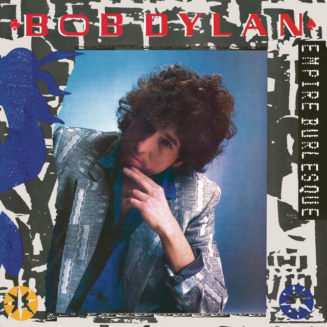 Bob Dylan - Empire Burlesque