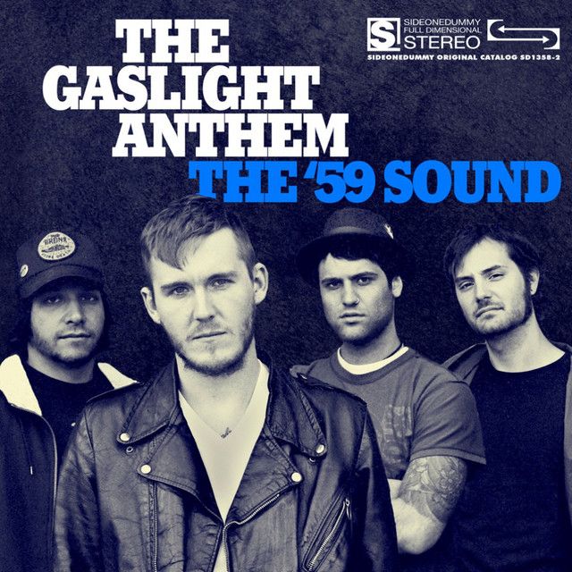 Gaslight Anthem - The &#39;59 Sounds
