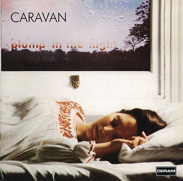 Caravan - For Girls Who Grow Plump In The Night