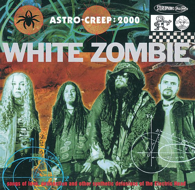White Zombie - Astro-Creep: 2000