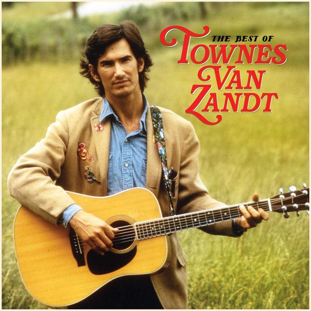 Townes Van Zandt - Best Of