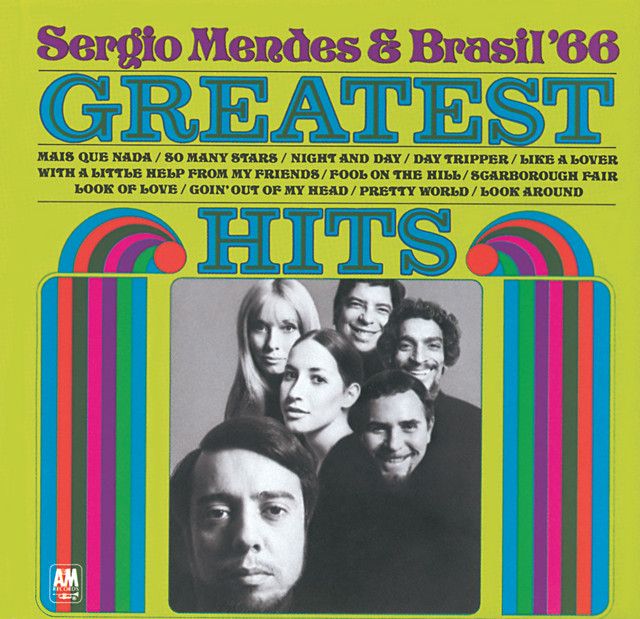 Sergio Mendes &amp; Brasil &#39;66 - Greatest Hits