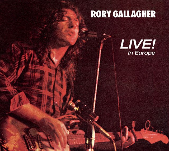 Rory Gallagher - Live In Europe