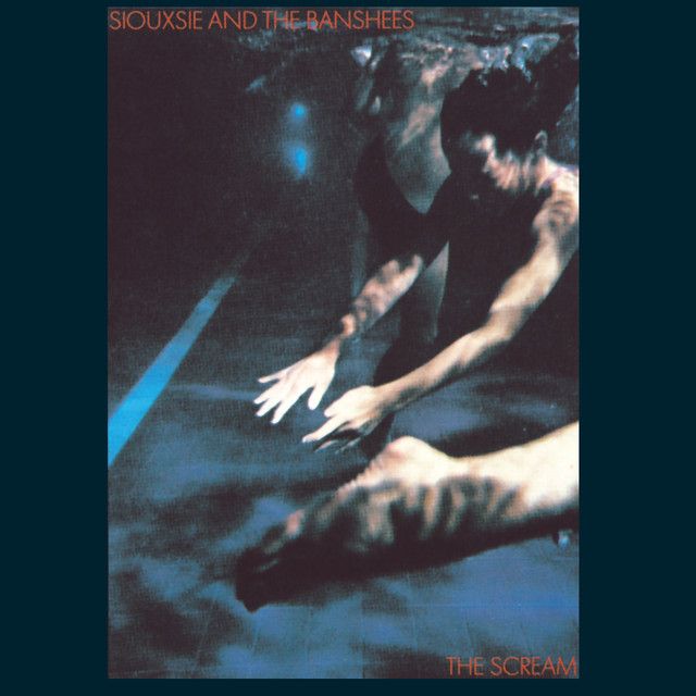 Siouxsie &amp; The Banshees - The Scream